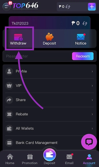 💜Step 1: Select “Withdraw”.