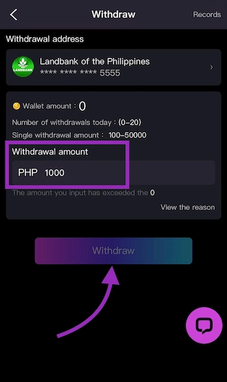 💜Step 4: Enter the withdrawal amount and press "Withdraw".